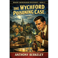 The Wychford Poisoning Case: An Impact Book