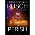 Or Perish