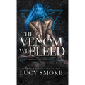 The Venom We Bleed
