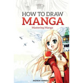 How to Draw Manga: Mastering Manga Drawings