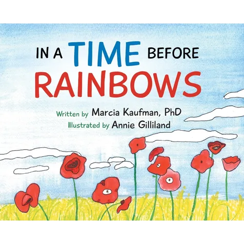 In a Time Before Rainbows