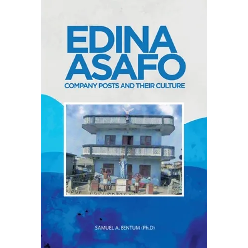 Edina Asafo: Company Posts and Their Culture