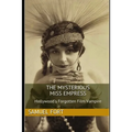 The Mysterious Miss Empress: Hollywood's Forgotten Film Vampire