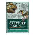 Fundamentals of Creature Design: How to Create Successful Concepts Using Functionality, Anatomy, Color, Shape & Scale