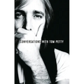 Conversations with Tom Petty