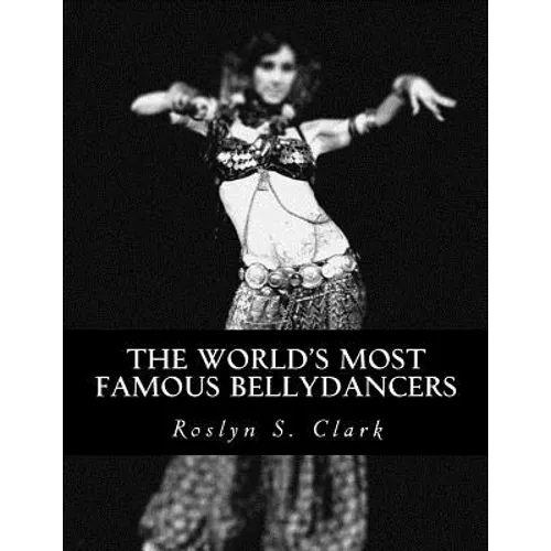 The World's Most Famous Bellydancers
