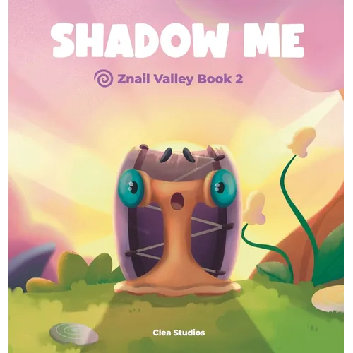 Shadow Me: Znail Valley Book 2