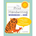 The Print Handwriting Workbook for Kids: Laugh, Learn, and Practice Print with Jokes and Riddles