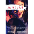 Rising Star: Book One in the Rise and Fall of Dani Truehart Series
