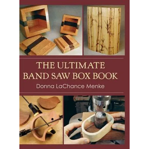 The Ultimate Band Saw Box Book