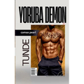 Yoruba Demon: Tunde