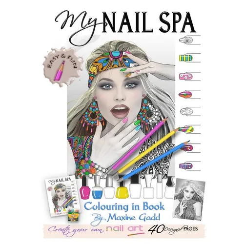 My Nail Spa color-in book: Learn too be a nail artist