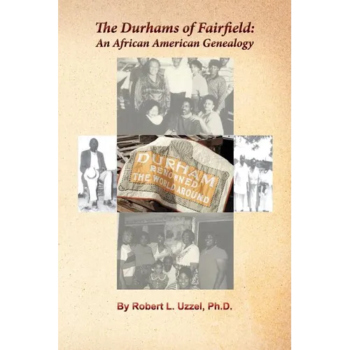 The Durhams of Fairfield: An African American Genealogy