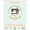 Sewing for Success An Illustrated Guide for Beginners