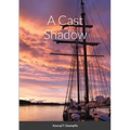 A Cast Shadow
