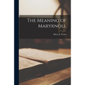 The Meaning of Maryknoll