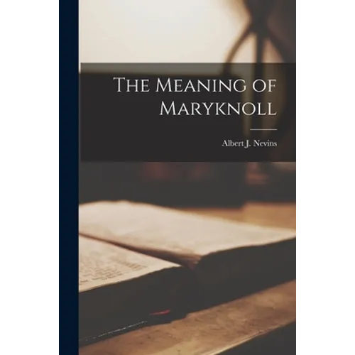 The Meaning of Maryknoll