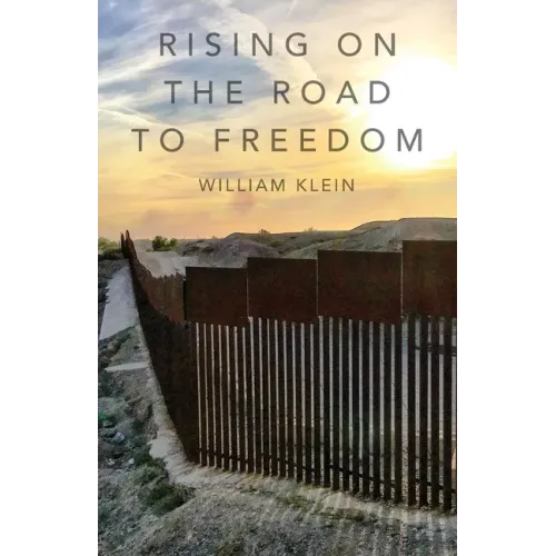 Rising On The Road to Freedom