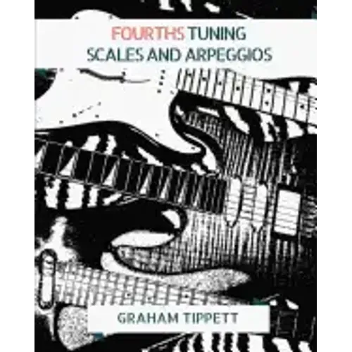 Fourths Tuning: Scales and Arpeggios