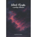 Silent Clouds: A Poetry Collection
