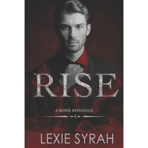 Rise: A BDSM Romance