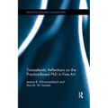 Transatlantic Reflections on the Practice-Based PhD in Fine Art