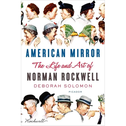 American Mirror: The Life and Art of Norman Rockwell