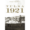 Tulsa, 1921: Reporting a Massacre