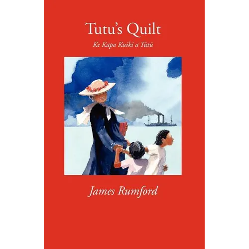 Tutu's Quilt: Ke Kapa Kuiki a Tutu