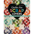 Quilts for Scrap Lovers: 16 Projects - Start with Simple Squares