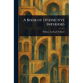 A Book of Distinctive Interiors