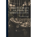 Praktica, Praktina, Pentacon, Edxafrlex Guide