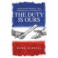 Rediscovering the American Convenant: The Duty Is Ours