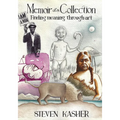 Memoir of a Collection: Finding Meaning Through Art