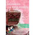 Belonging on Both Shores: Mobility, Migration, and the Bordering of the Persian Gulf