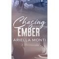 Chasing Ember