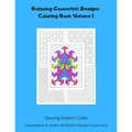 Relaxing Geometric Designs Coloring Book Volume 1: Coloring Book for Adults with BONUS Hexagon Paper Game