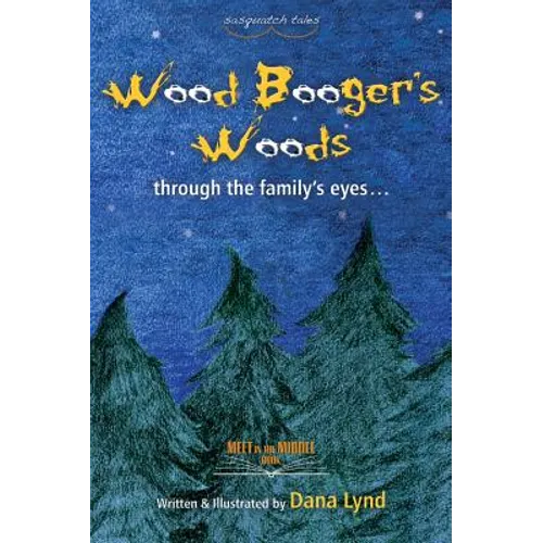 Sasquatch Tales: Woodbooger's Woods