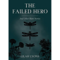 The Failed Hero and Other Short Stories