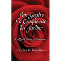 Van Gogh's La Croqueuse du Jardin: Letters from Provence