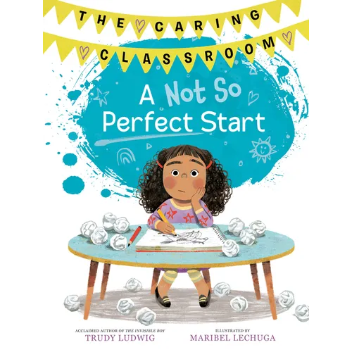 A Not So Perfect Start (the Caring Classroom, Book 1)