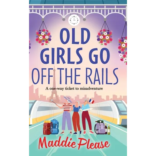 Old Girls Go Off the Rails