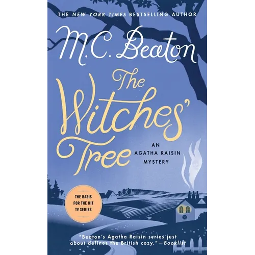 The Witches' Tree: An Agatha Raisin Mystery