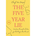 The five year lie