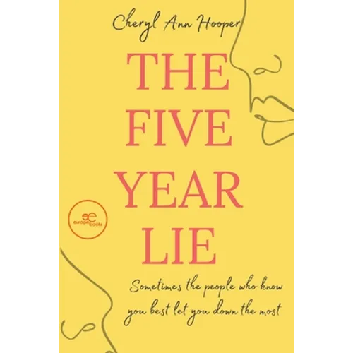 The five year lie
