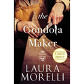The Gondola Maker: A Novel of 16th-Century Venice