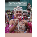 The Things We Value: Culture and History in Solomon Islands