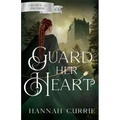 Guard Her Heart
