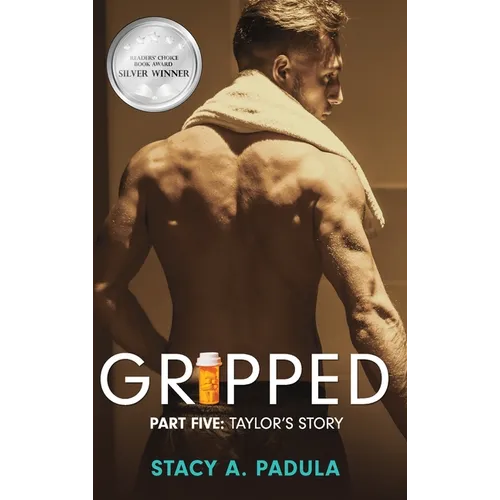 Gripped Part 5: Taylor's Story