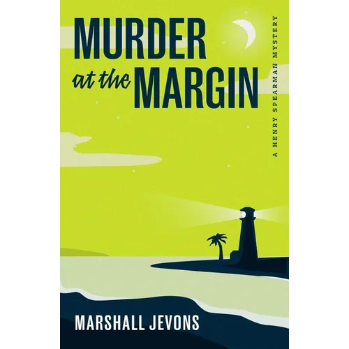 Murder at the Margin: A Henry Spearman Mystery